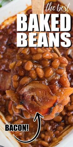 the best baked beans recipe with bacon in a white casserole dish on a wooden stick