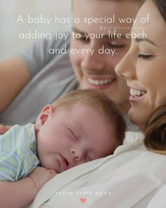 a woman holding a baby and smiling at the camera with a quote on it that says, a baby has a special way of adding joy to your life each and every day