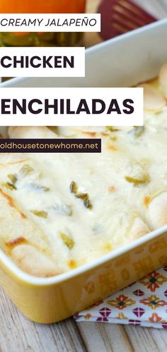 chicken enchiladas in a yellow casserole dish with text overlay