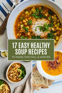 several different soups with text overlay that reads, 17 easy healthy soup recipes to make this fall and winter