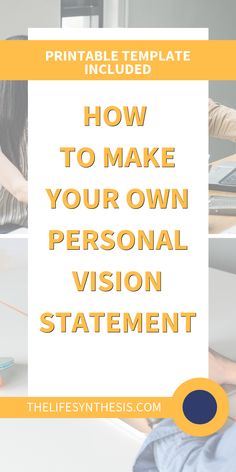 a person using a laptop with the title how to make your own personal vision statement