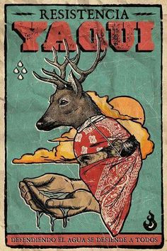 an old poster with a deer in it's hand and the words, resistencia yaquit