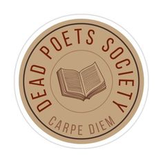 a sticker that says dead poets society carpe diem