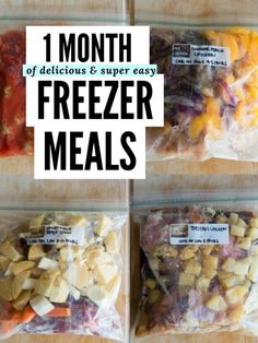 four freezer meals in plastic bags with the words 1 month of delicious & super easy