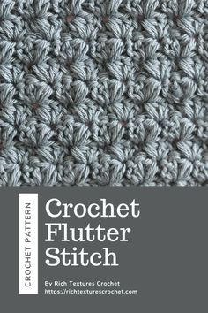 the crochet flutterer stitch pattern is shown in grey and white, as well as