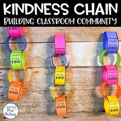 colorful paper chains with words on them that say kindness chain building classroom community