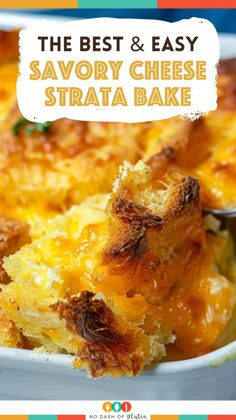 the best and easy savory cheese strata bake