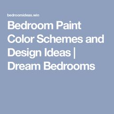 bedroom paint color schemes and design ideas