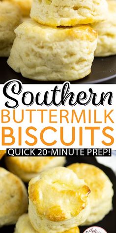 buttermilk biscuits stacked on top of each other with the words southern buttermilk biscuits