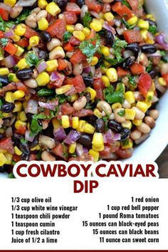 Warmer weather will be here soon and here's a classic western dish that's like salsa without all the tomatoes. We love this stuff, especially in the summer when you want something cool instead of a hot cooked meal. It's great as a side by itself or on tortillas Caviar Dip Recipe, Cowboy Caviar Dip Recipe, Cowboy Caviar Dip, Caviar Dip, To Simply Inspire, Canning Sweet Corn, Caviar Recipes, Cowboy Caviar, Lake Food Ideas