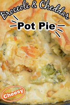 broccoli and cheesy pot pie is shown with the title above it