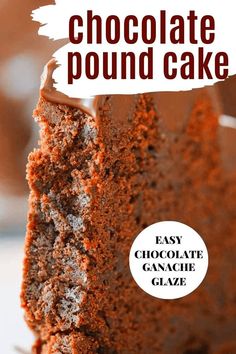 a close up of a piece of cake with chocolate icing on it and the title overlay reads, chocolate pound cake