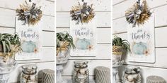 three pictures of mason jars with pumpkins and greenery in them next to a sign that says thanks