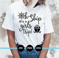 a woman wearing a t - shirt that says oh ship it's a girls trip