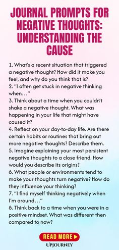 Journal Prompts for Negative Thoughts: Understanding the Cause 1. What’s a recent situation that triggered a negative thought? How did it make you feel, and why do you think that is?
 2. “I often get stuck in negative thinking when…”
 3. Think about a time when you couldn’t shake a negative thought. What was happening in your life that might have caused it?
 4. Reflect on your day-to-day life. Are there certain habits or routines that bring out more negative thoughts? Describe them.... Therapy Worksheets, Journal Writing Prompts, Daily Reflection, Therapy Ideas, Mental Clarity, Journal Writing, Self Awareness, Negative Thoughts, Journal Prompts