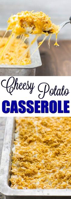 cheesy potato casserole is an easy and delicious side dish that everyone will love