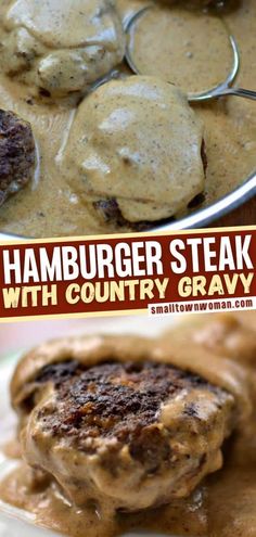 hamburger steak with country gravy is shown in two different pictures, and the same one has meat patties on it