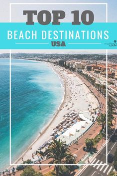 the top 10 beach destinations in usa