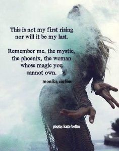 Phoenix Quotes, Fierce Quotes, Witch Quotes, Awakening Quotes, Warrior Quotes, Quotes That Describe Me, Badass Quotes, Wise Quotes, Pretty Quotes