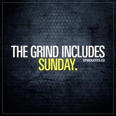 the grind includes sunday and gymmoties co logo on a black background with yellow lettering