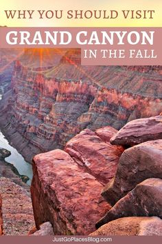 the grand canyon in the fall with text overlay that reads why you should visit grand canyon in the fall