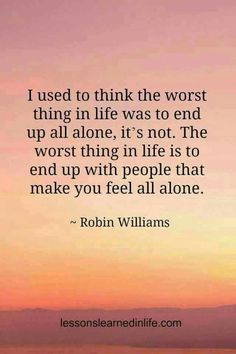 Married Quotes, What Is True Love, Happy Alone, Positive People, Quotes Deep Meaningful, Robin Williams, Prayer Quotes, A Quote, Meaningful Quotes