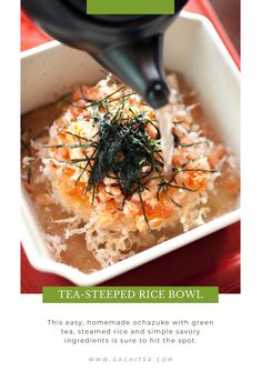 ochazuke recipe Steeped Tea, Steamed Rice, Rice Recipe, Japanese Tea, Rice Bowls, The Spot, Rice Recipes, Easy Homemade, Green Tea