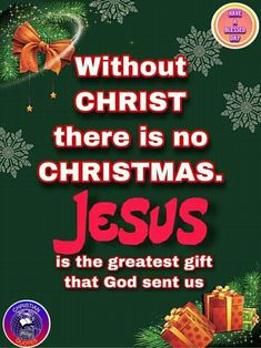 a christmas card with the words, without christ there is no christmas jesus is the greatest gift that god sent us