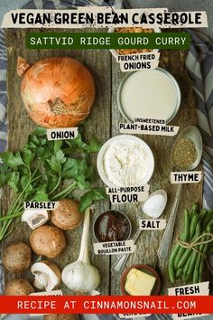 the ingredients for vegan - green bean casserole laid out on a wooden table