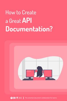 the cover of how to create a great api documention?, with an image of a woman sitting in front of two computer screens