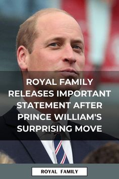 the royal family releases important statement after prince william's surprising move to england in 2012