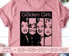 the golden girls t - shirt design is shown on a pink background with ripped jeans