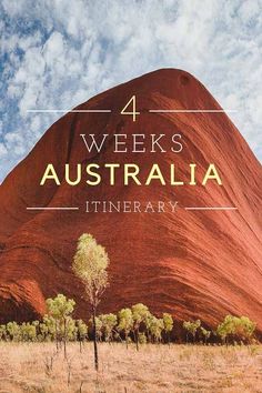 the words 4 weeks australia in front of an image of a red rock with trees