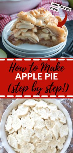 how to make apple pie step - by - step instructions for making an easy pie