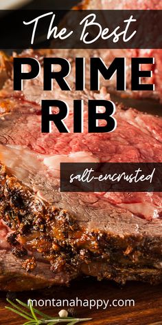 the best prime rib steak with rosemary garnish on top and text overlay