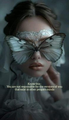 a woman with butterflies on her face and the words know this you are not responsible for the