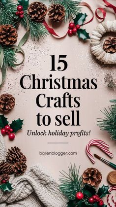 christmas crafts to sell with the words, 15 christmas crafts to sell unlock holiday profits