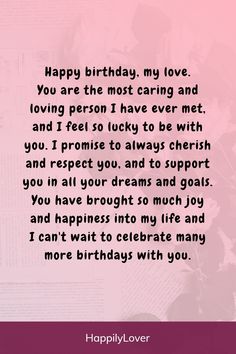 a pink birthday card with the words happy birthday, my love you are the most caring and loving person i have ever met