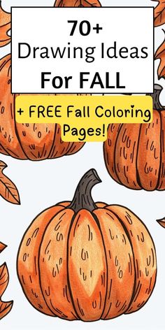 a bunch of pumpkins with the words 70 + drawing ideas for fall