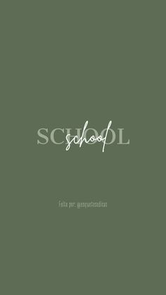 the word school written in white on a green background