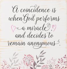 a wooden sign that says, i concede is when god performs a miracle and decides to remain anonymous