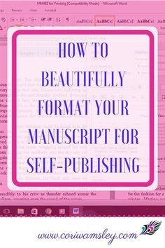 a pink background with the words how to beautifully format your manuscript for self - purchasing