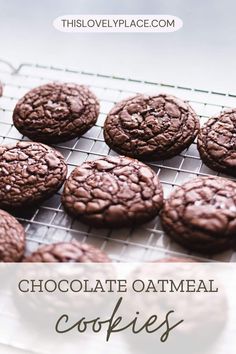 chocolate oatmeal cookies on a cooling rack with text overlay that reads, chocolate oatmeal cookies