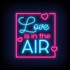 love is in the air neon sign