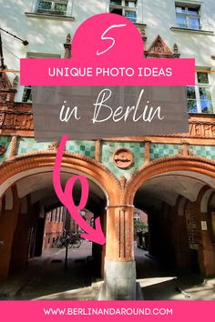 an old building with the words unique photo ideas in berlin