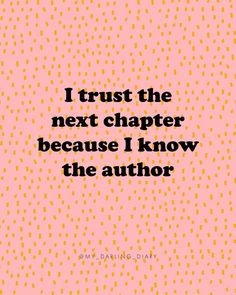 a quote that reads i trust the next charter because i know the author