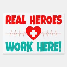 Real Heroes Work Here Medical Hospital Sign - tap to personalize and get yours  #frontline #workers #healthcare #workers #essential Hospital Quotes, Nurse Signs, Community Helpers Art, Staff Shirts, Prayer Walk, Nurse Ideas, Hospital Sign, Med Lab, Firefighter Art