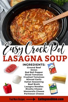 the easy crock pot lasagna soup recipe is shown with ingredients in it