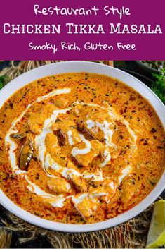 chicken tikka masala in a white bowl with text overlay that reads restaurant style chicken tikka masala smothy, rich, gluten free