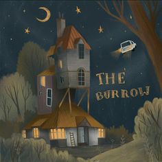 a painting of a house with the words the burrow written on it and a car flying in the sky